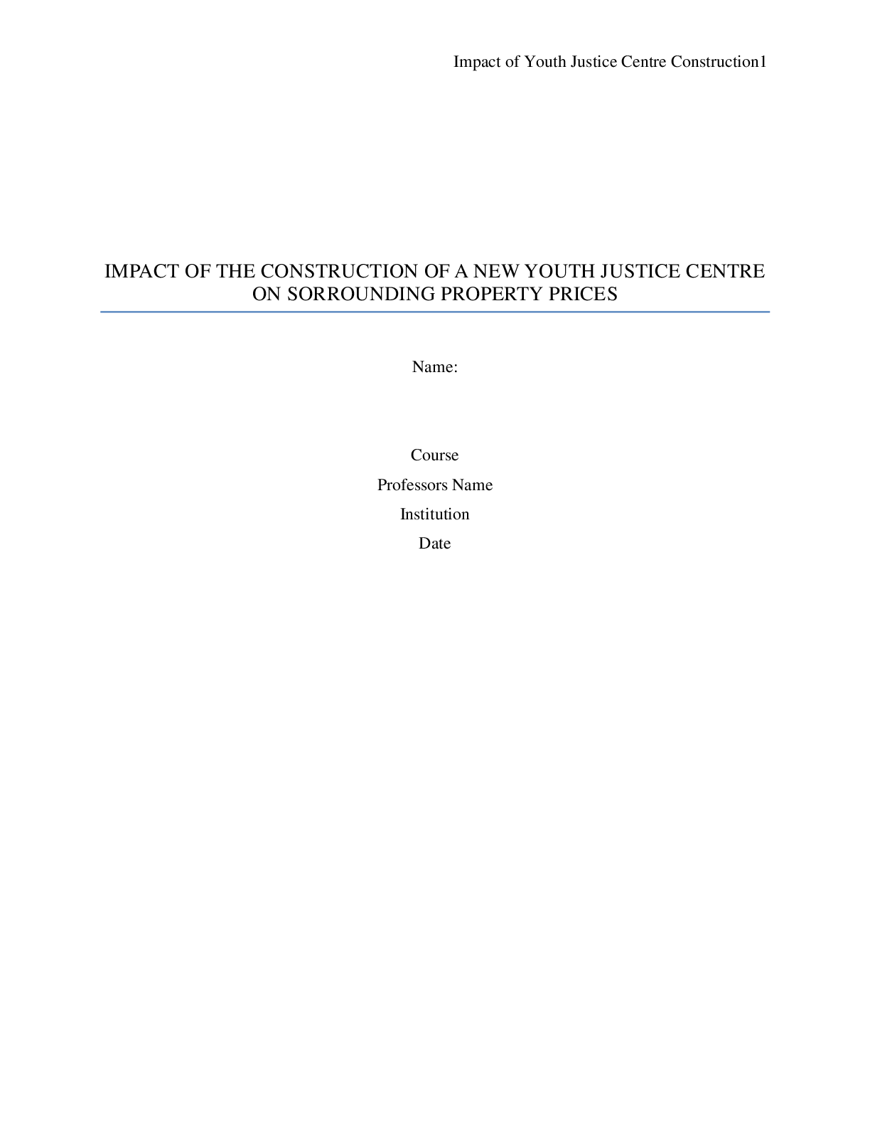 Preview image for IMPACT OF THE CONSTRUCTION OF A NEW YOUTH JUSTICE CENTRE ON SORROUNDING PROPERTY PRICES